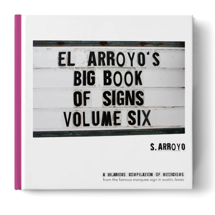 El Arroyo Big Book of Signs Vol 6