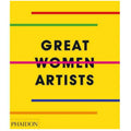 Great Women Artists - Phaidon