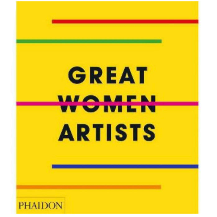 Great Women Artists - Phaidon
