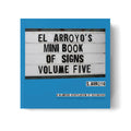 El Arroyo Mini Book of Signs Vol 5