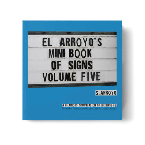 El Arroyo Mini Book of Signs Vol 5